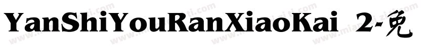 YanShiYouRanXiaoKai 2字体转换